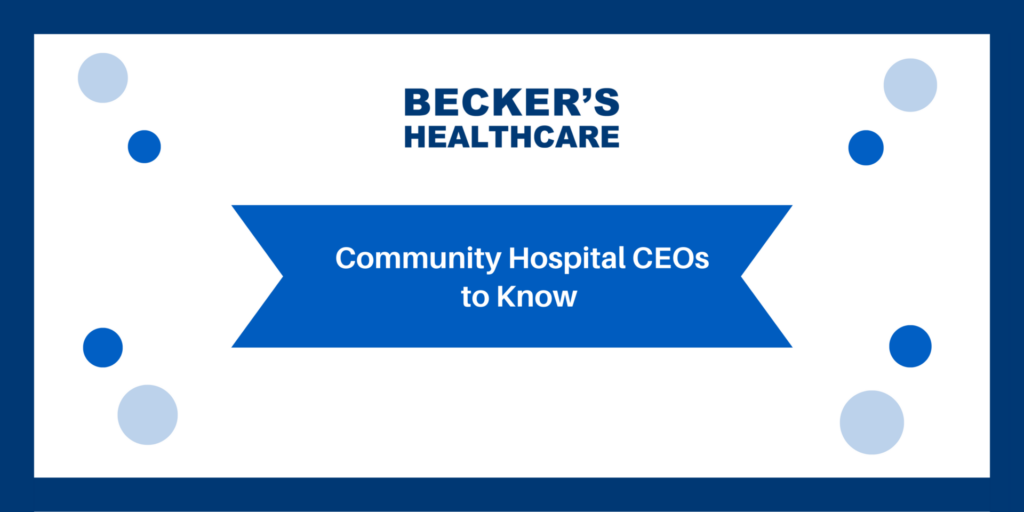 Becker's Community Hospital CEOs to Know logo